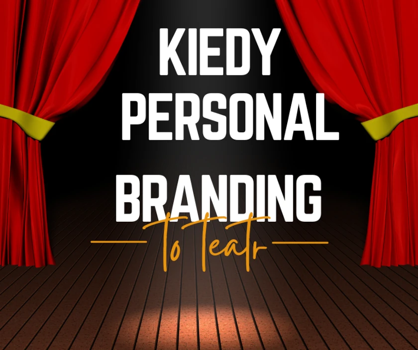 Personal branding to ściema? Kiedy autentyczność zamienia się w teatr 3 Personal branding to ściema? Kiedy autentyczność zamienia się w teatr
